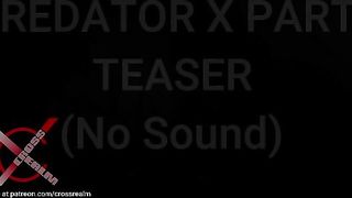 Predator X Part 3: First 10 Secs Teaser