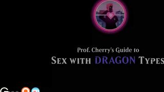 Professor Cherry’s Guide to Sex with Dragon Types