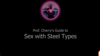 Professor Cherry’s Guide to Sex with Steel Types