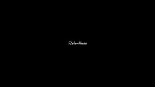Relentless