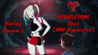 Harley Quinn’s Nasty Days [HMV Requested]