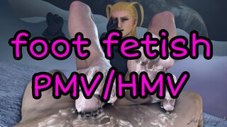 Foot fetish PMV/HMV