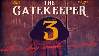 [4K] Lara Croft – In The Gatekeeper Part 1-3 [Wildeer Studio]