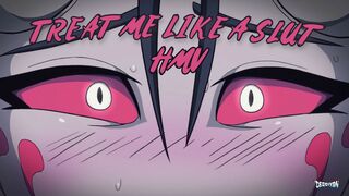 Treat Me Like a Slut – HMV (4K) (120FPS)