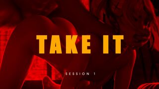 Take it : Session #1