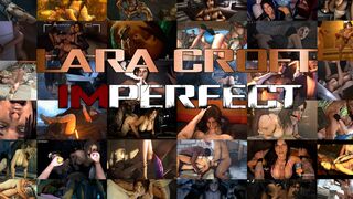 Lara Croft: Imperfect – A Tomb Raider PMV