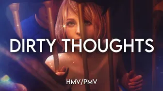 DIRTY THOUGHTS (HMV/PMV)