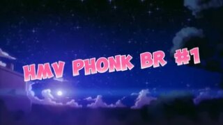 Phonk BR hmv #1