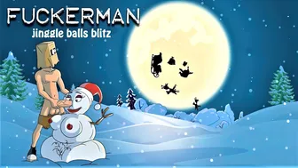 Fuckerman Collection | 09 – JINGLES BALLS BLITZ