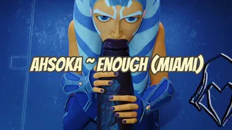 Ahsoka Tano (Star Wars) | Enough (Miami) [HMV]