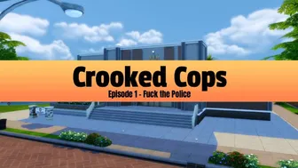 Crooked Cops Episode 1 – Fuck The Police