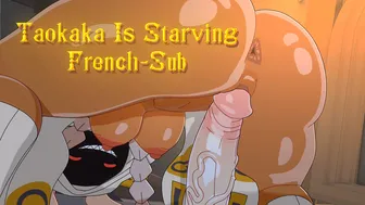 Taokaka Is Starving [Amplected] [FRENCH-SUB]