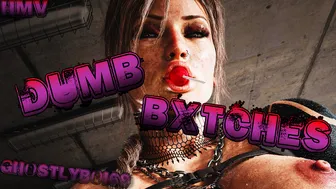 DUMB BXTCHES – A KisX HMV