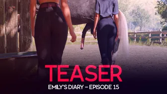 TEASER – Emily’s Diary – Episode 15