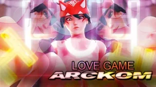 LOVE GAME | HMV/PMV [Arckom]