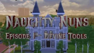 Naughty Nun’s Episode 1 – Devine Tool