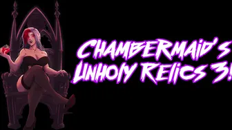 Chambermaid’s Unholy Relic HMV#3 – “Gimme Love”