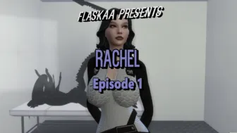 Rachel Ep.1/Day 1