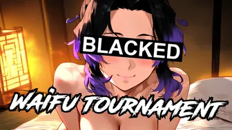 Blacked Waifu tournament Pt12
