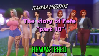 Fefe Story PR.10 REMASTERED