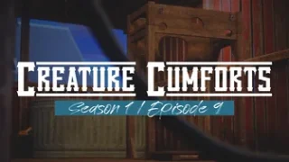 Creature Cumforts – S01E09