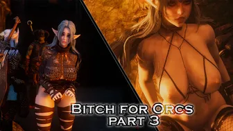 Bitch for Orcs (Bear) part 3
