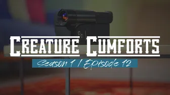 Creature Cumforts – S01E12
