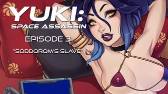 “I can feel your hands…” – Yuki: Space Assassin, Episode 3 Clip (AUDIO)