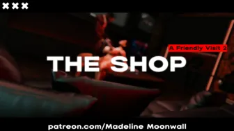 A Friendly Visit – Ep 2 – The Shop